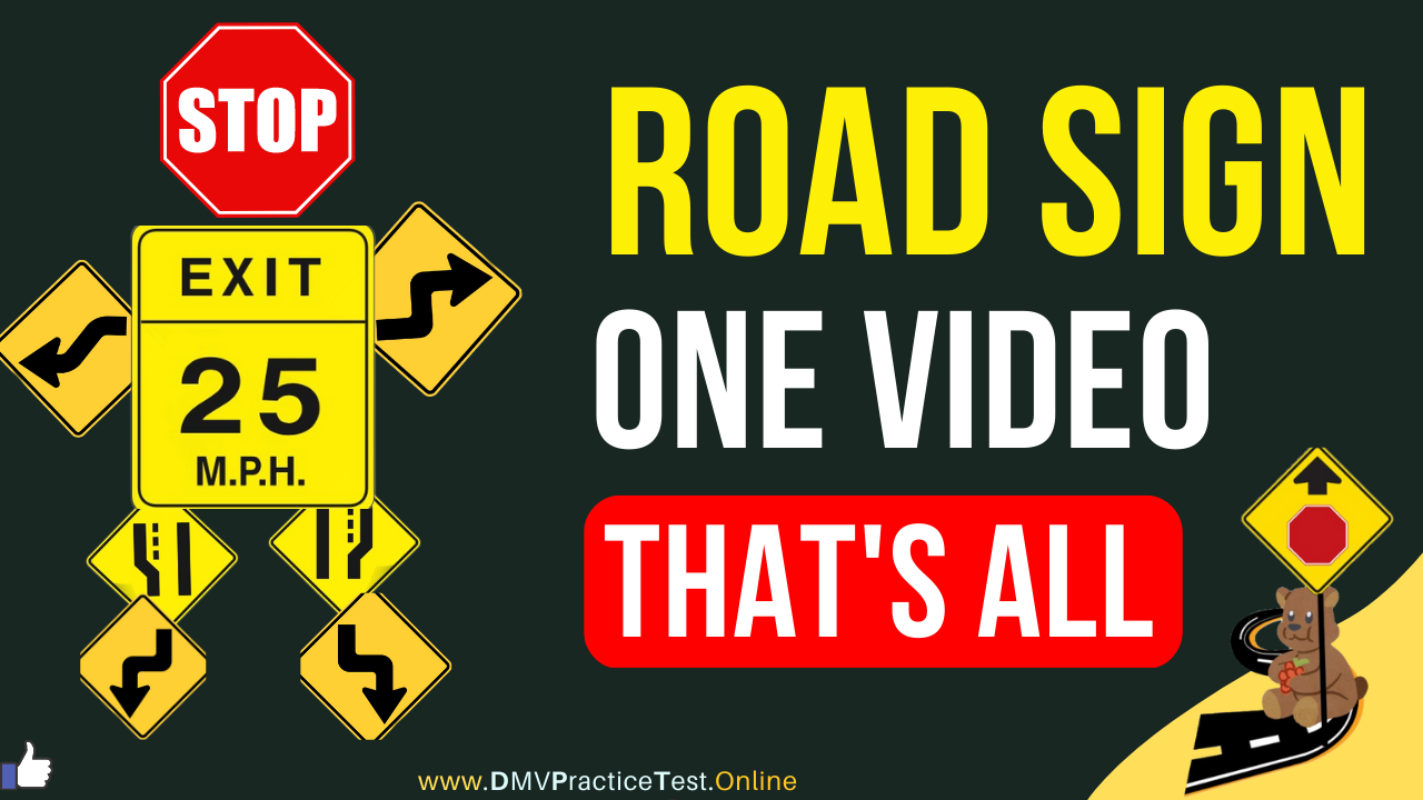 Road Signs One video enough for your test